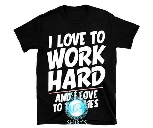 I Love To Work Hard Design | Grecoshirts.com T-Shirt