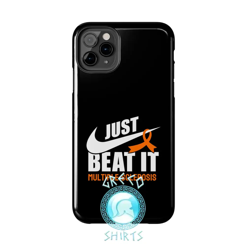Just Beat It Ms Tough Phone Cases | Grecoshirts.com Iphone 11 Pro Max Case