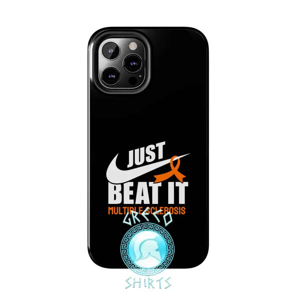 Just Beat It Ms Tough Phone Cases | Grecoshirts.com Iphone 12 Pro Max Case