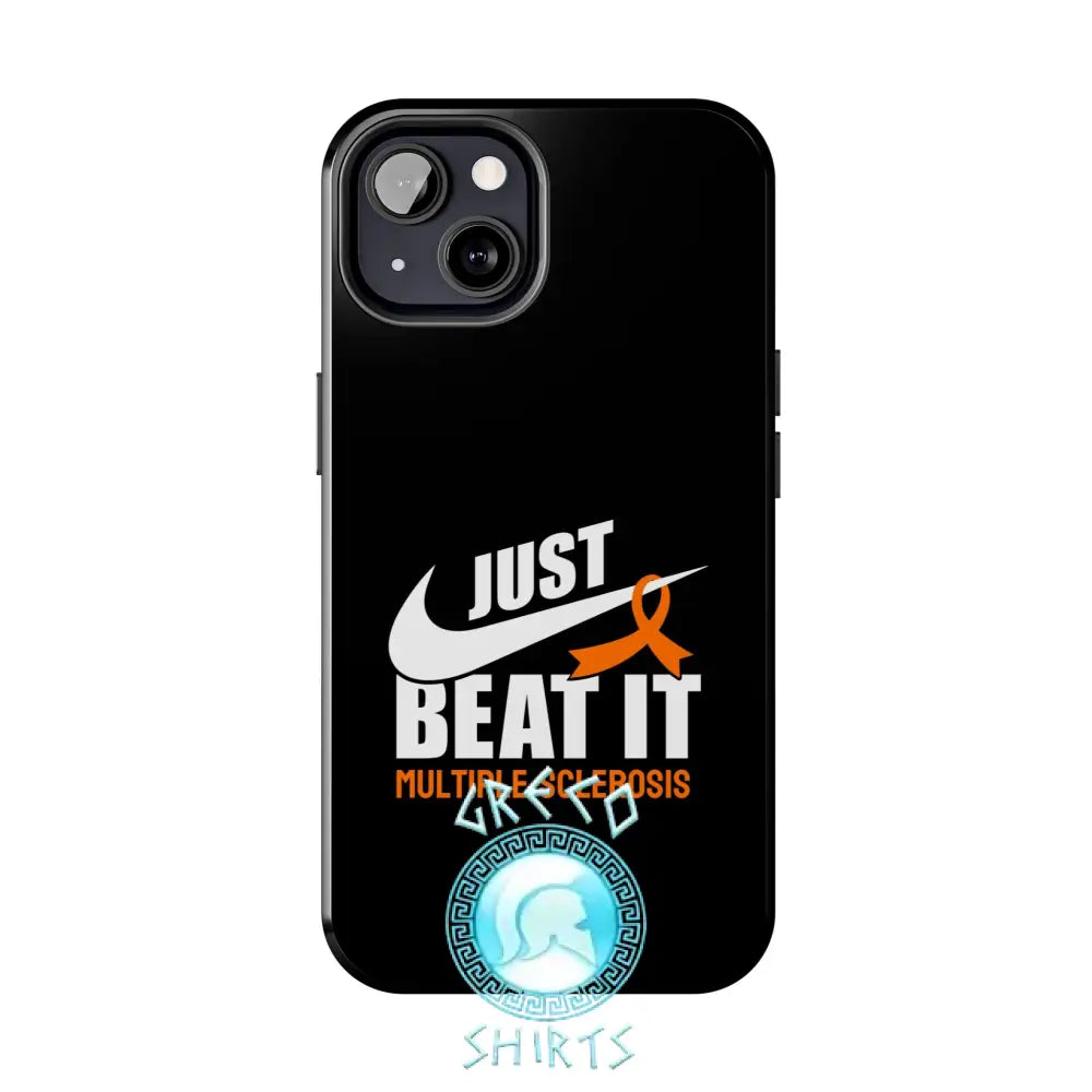 Just Beat It Ms Tough Phone Cases | Grecoshirts.com Iphone 13 Case