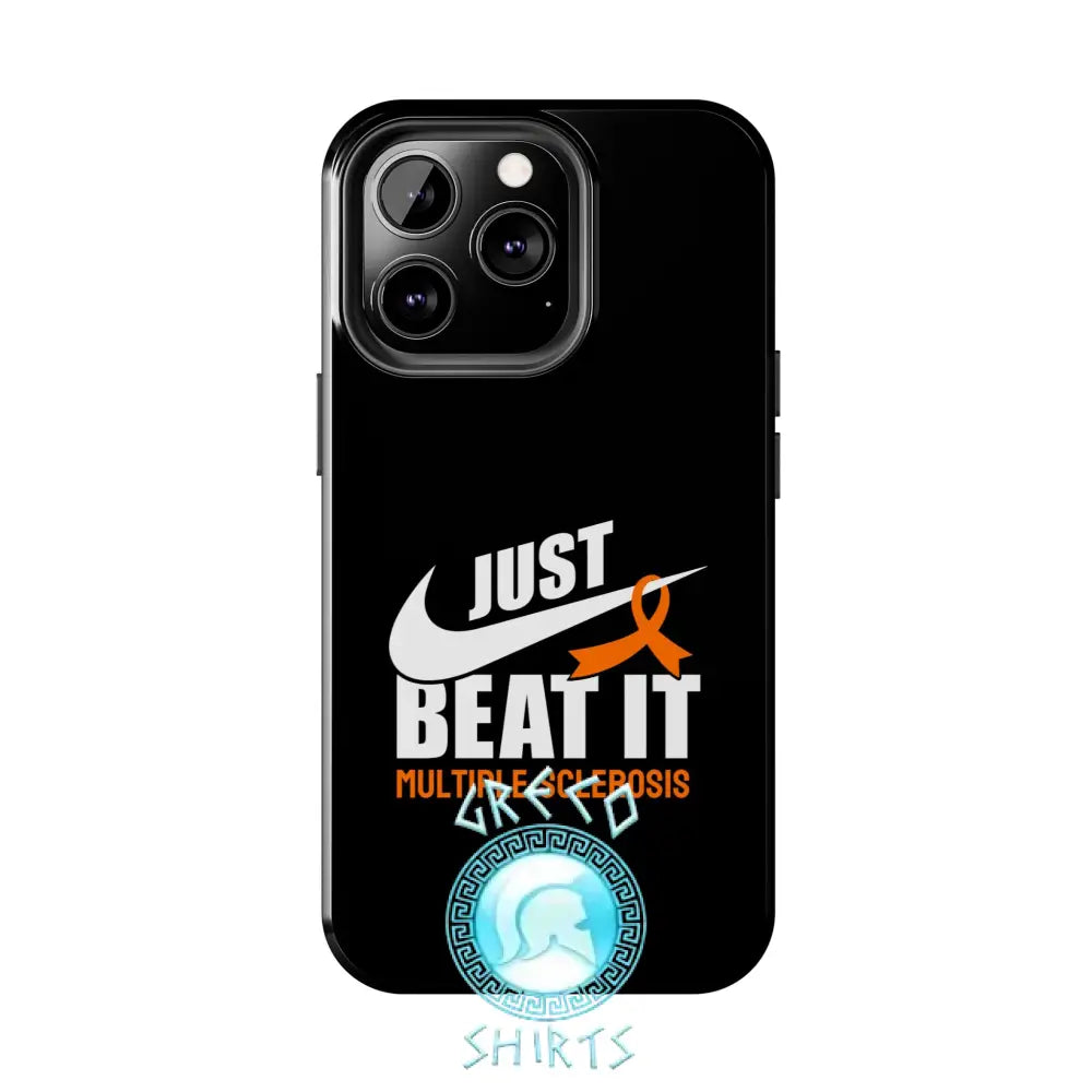 Just Beat It Ms Tough Phone Cases | Grecoshirts.com Iphone 13 Pro Case