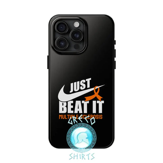Just Beat It Ms Tough Phone Cases | Grecoshirts.com Iphone 15 Pro Max Case