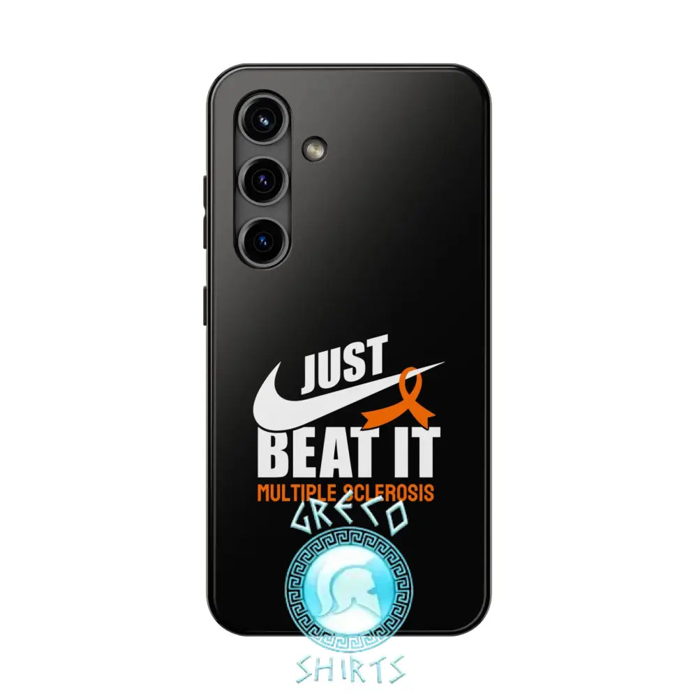 Just Beat It Ms Tough Phone Cases | Grecoshirts.com Samsung Galaxy S24 Case
