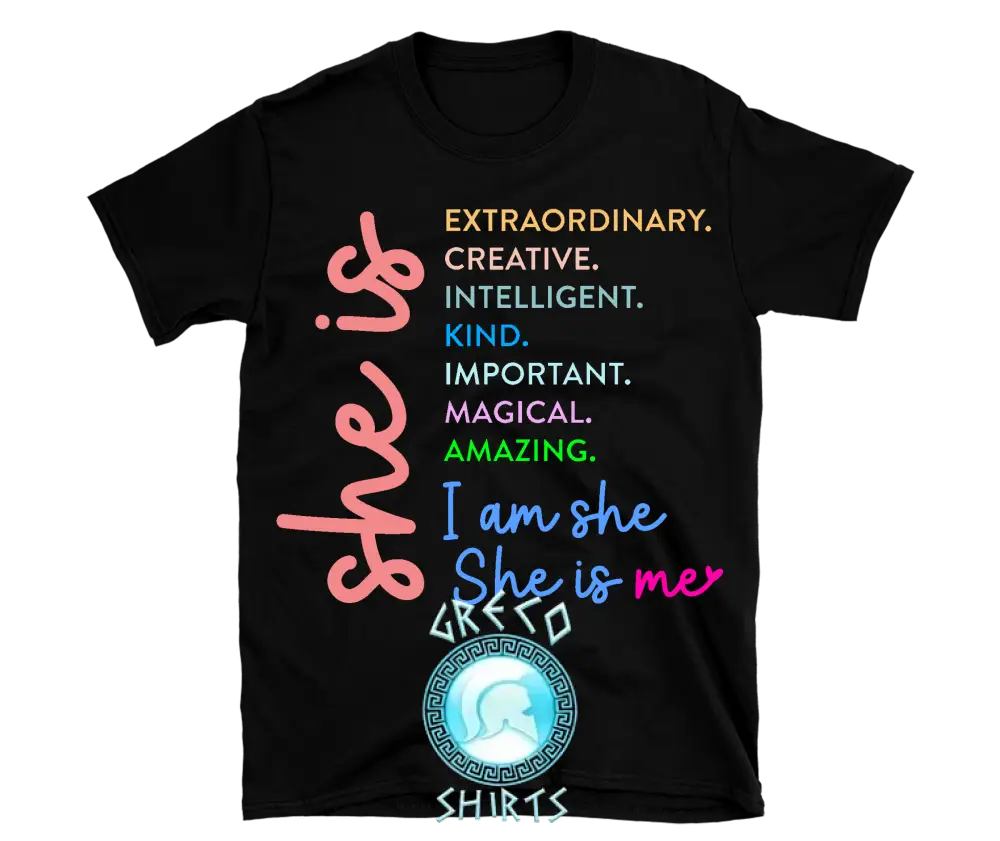 She Is Affirmation Design T-Shirt | Grecoshirts.com T-Shirt